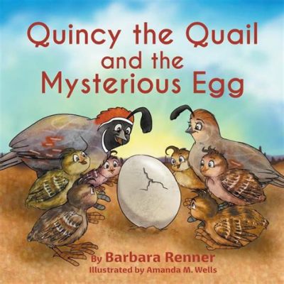 Quacking Quail: A Mysterious 7th Century American Tale That Will Leave You Pondering Life and Feathers!